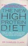 Dr. Charles Clark, Maureen Clark - The New High Protein Diet [antikvár]