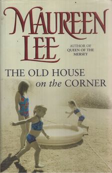 Maureen Lee - The Old House on the Corner [antikvár]