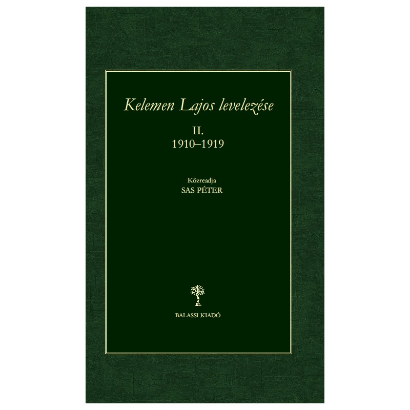 Sas Péter - Kelemen Lajos levelezése II. 1910-1919