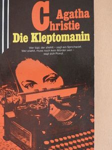 Agatha Christie - Die Kleptomanin [antikvár]