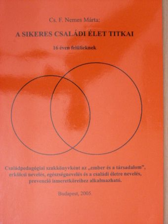 Cs. F. Nemes Márta - A sikeres családi élet titkai [antikvár]
