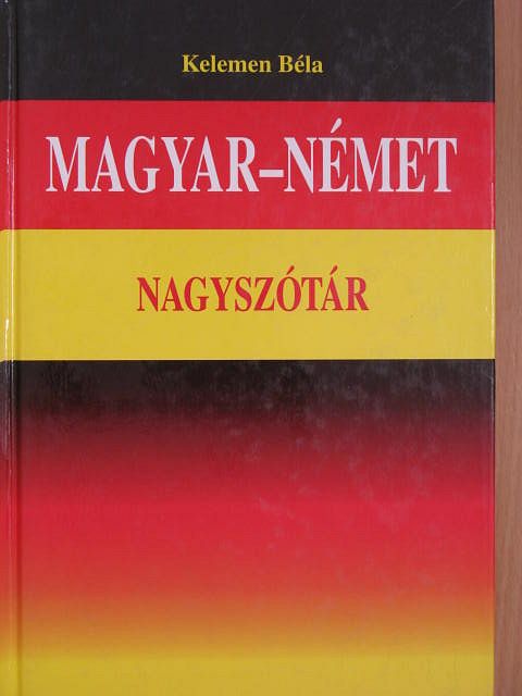 Kelemen Béla - Magyar-német nagyszótár [antikvár]