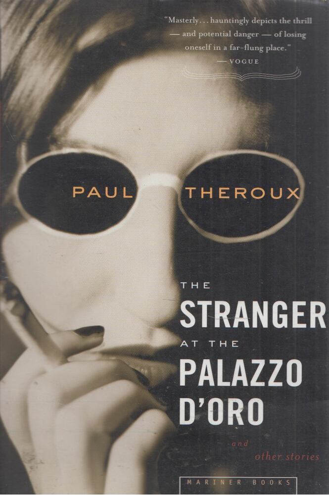 Paul Theroux - The Stranger at the Palazzo d'Oro and Other Stories [antikvár]