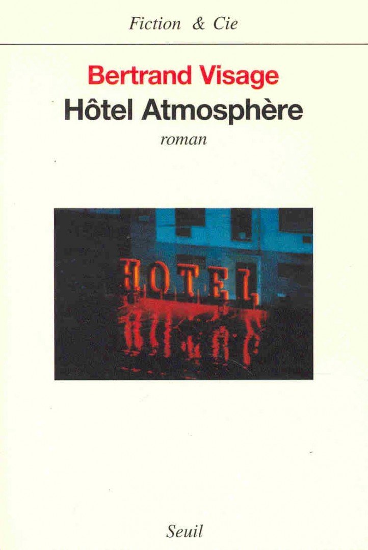 VISAGE, BERTRAND - Hotel Atmosphére [antikvár]