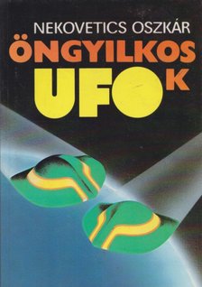 Nekovetics Oszkár - Öngyilkos ufók [antikvár]