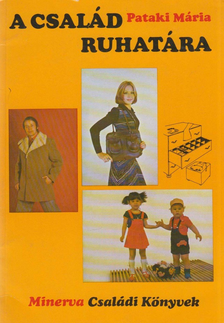 PATAKI MÁRIA - A család ruhatára [antikvár]
