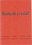 Matekovits Mihály, Kiss Anna - Matekozik a család! [antikvár]