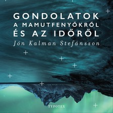 Jón Kalman Stefánsson - Gondolatok a mamutfenyőkről és az időről [eHangoskönyv]