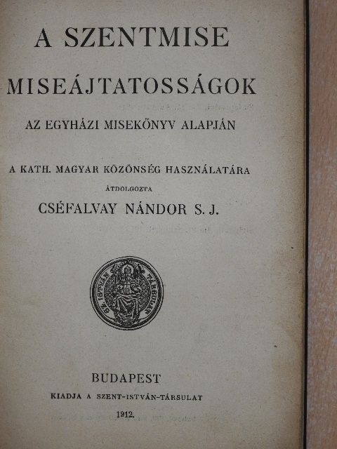 A Szentmise [antikvár]