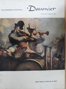 Robert Rey - Honoré Daumier [antikvár]