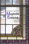 Rőfi Mónika, Hapák József - Megőrzött értékeink [antikvár]