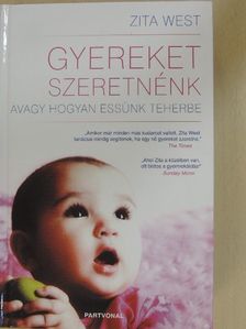 Zita West - Gyereket szeretnénk [antikvár]