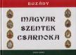 Buzády Tibor - Magyar Szentek Csarnoka (dedikált) [antikvár]