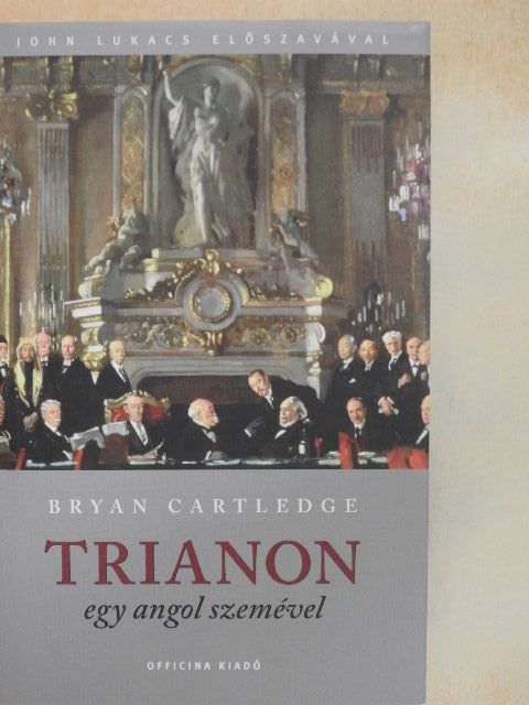 Bryan Cartledge - Trianon egy angol szemével [antikvár]