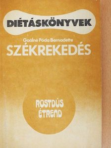 Gaálné Póda Bernadette - Székrekedés [antikvár]