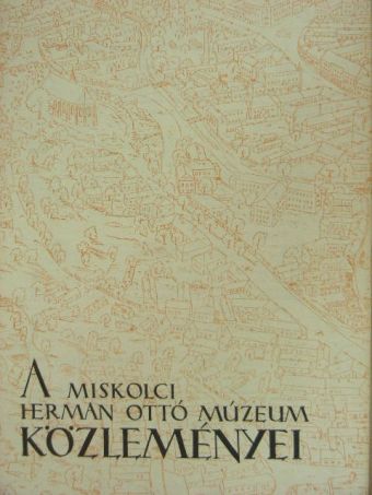 Darvas Olivér - A miskolci Herman Ottó Múzeum közleményei 1955. december [antikvár]