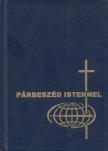 Keszthelyi Ferenc, Szabó Géza, Csépány László, dr. - Párbeszéd Istennel [antikvár]
