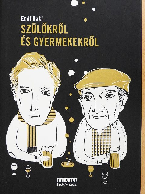 Emil Hakl - Szülőkről és gyermekekről [antikvár]