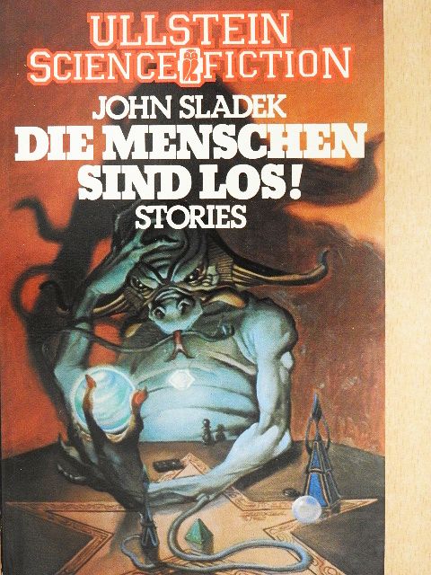 John Sladek - Die Menschen sind los! [antikvár]