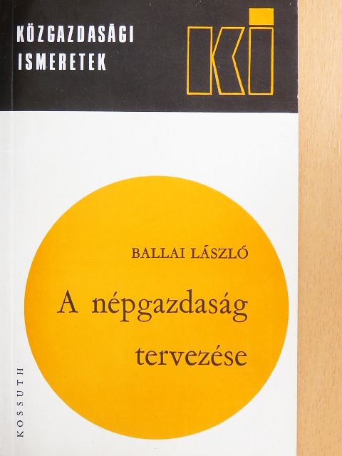 Ballai László - A népgazdaság tervezése [antikvár]