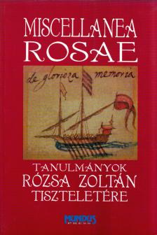 Rákóczi István - Miscellanea Rosae [antikvár]