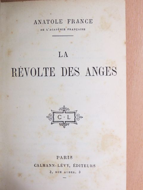 Anatole France - La Révolte des Anges [antikvár]