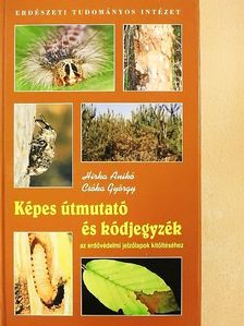 Csóka György - Képes útmutató és kódjegyzék az erdővédelmi jelzőlapok kitöltéséhez [antikvár]