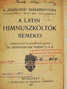 Dr. Szunyogh Xav. Ferenc O.S.B - A latin himnuszköltők remekei [antikvár]