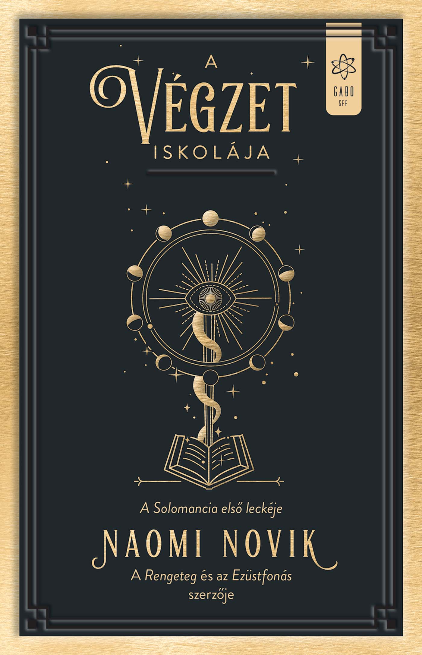 Naomi Novik - A végzet iskolája - Solomancia I.