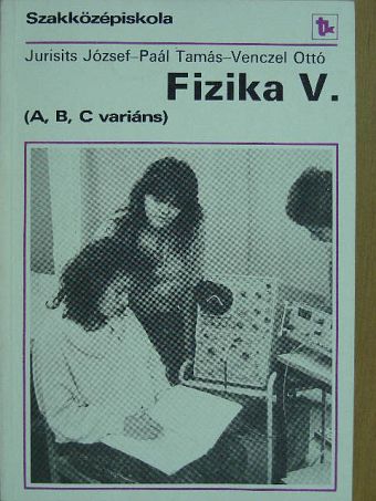 Dr. Paál Tamás - Fizika V. [antikvár]