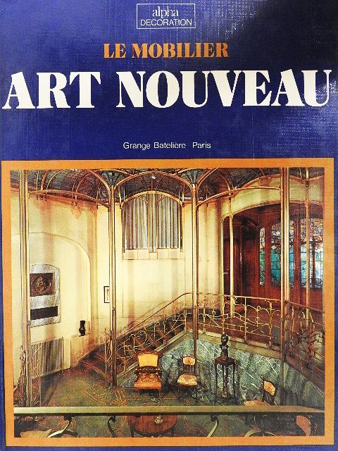 Rossana Bossaglia - Le mobilier Art Nouveau [antikvár]
