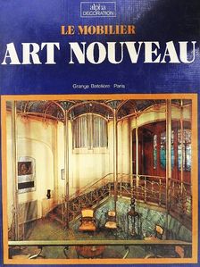 Rossana Bossaglia - Le mobilier Art Nouveau [antikvár]