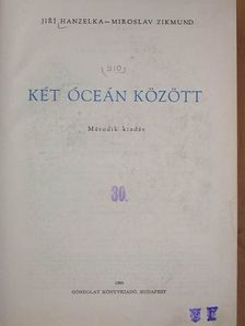 Jirí Hanzelka - Két óceán között [antikvár]