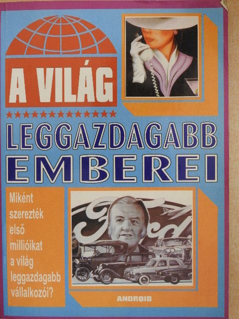 E. A. Jameson - A világ leggazdagabb emberei [antikvár]