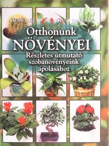 Dr. Váczi Imréné - Otthonunk növényei [antikvár]