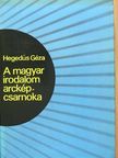 Hegedüs Géza - A magyar irodalom arcképcsarnoka [antikvár]