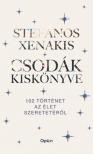 Stefanos Xenakis - Csodák kiskönyve [antikvár]