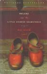 Dai Sijie - Balzac and The Little Chinese Seamstress [antikvár]