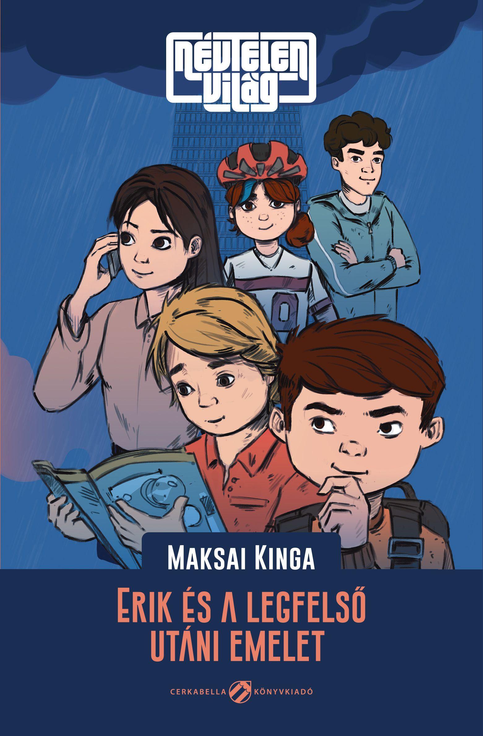 Maksai Kinga - Névtelen világ - Erik és az utolsó utáni emelet [szépséghibás]