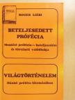 Roger Liebi - Beteljesedett prófécia/Világtörténelem [antikvár]