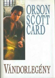Orson Scott Card - Vándorlegény [antikvár]