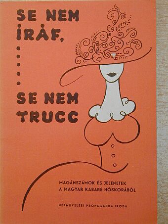 Békeffi László - Se nem iráf, se nem trucc [antikvár]