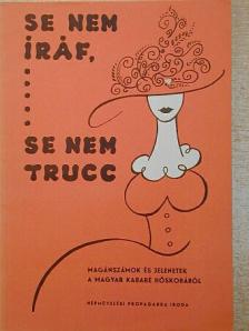 Békeffi László - Se nem iráf, se nem trucc [antikvár]