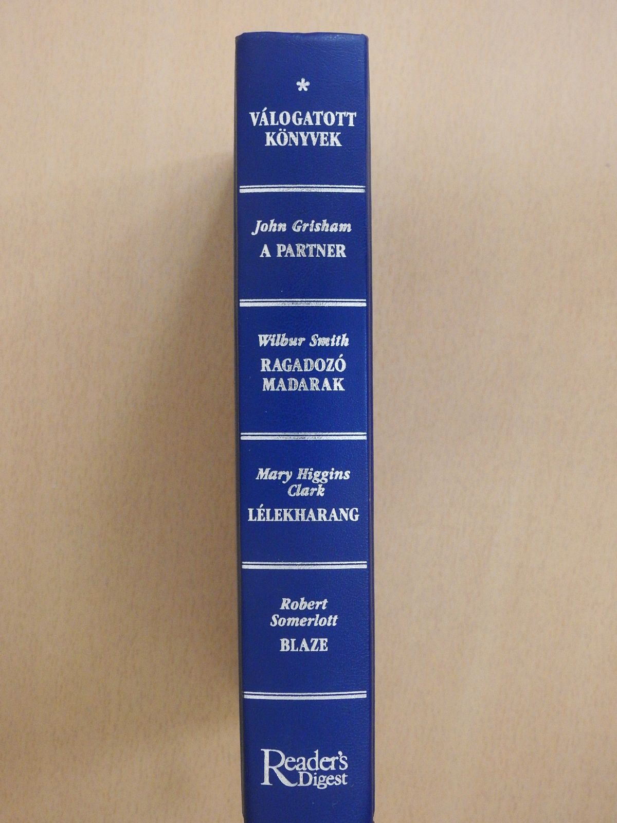 John Grisham - A partner/Ragadozó madarak/Lélekharang/Blaze [antikvár]