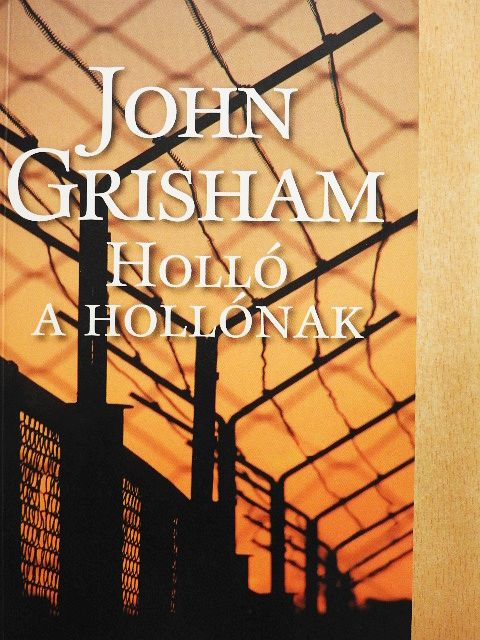 John Grisham - Holló a hollónak [antikvár]