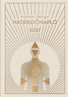 Human Design Határidőnapló 2027