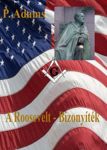 Adams P. - A Roosevelt - Bizonyíték [eKönyv: epub, mobi, pdf]