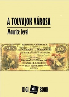 Level, Maurice - A tolvajok városa [eKönyv: epub, mobi]