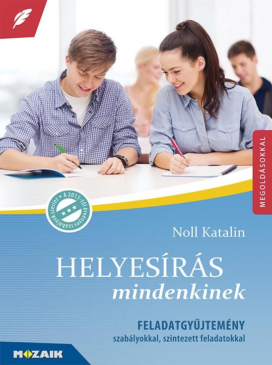 NOLL KATALIN - MS-3504 Helyesírás mindenkinek