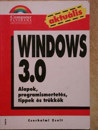 Cserhalmi Zsolt - Windows 3.0 [antikvár]